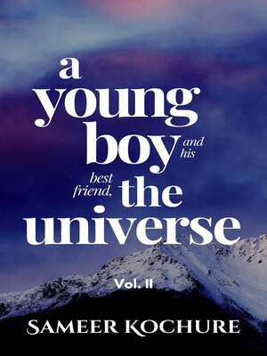 cover image of A Young Boy and His Best Friend, the Universe. Volume 2